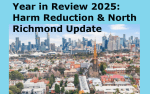 Harm Reduction & North Richmond Update: Monday 17th November