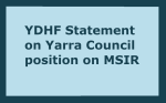 YDHF Statement On Yarra Council Position On MSIR