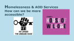 Homelessness And AOD Services – How Can We Be More Accessible?