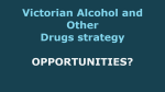 Victoria’s 10 Year AOD Strategy – Where Are The Opportunities?